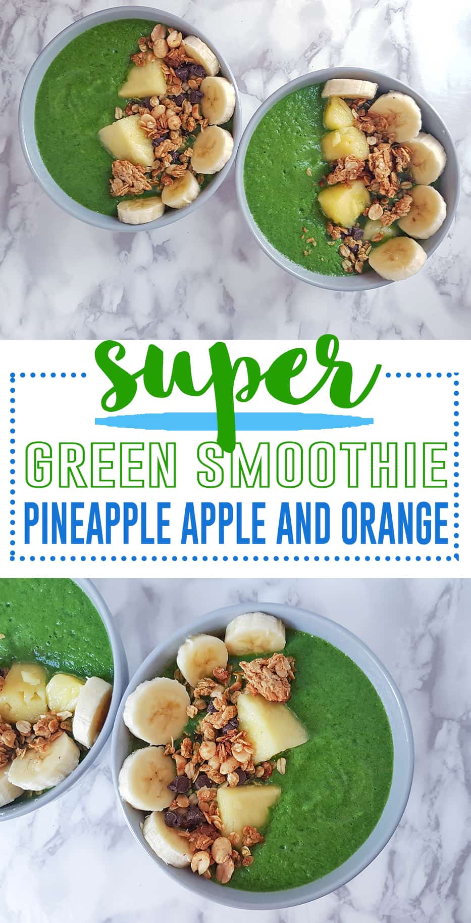 Pineapple Apple and Orange Super Green Smoothie